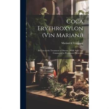 Coca Erythroxylon (Vin Mariani)
