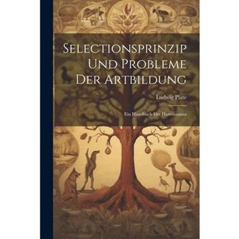 Selectionsprinzip Und Probleme Der Artbildung