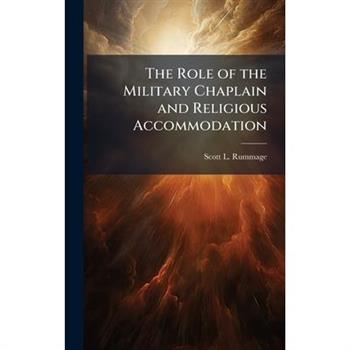 The Role of the Military Chaplain and Religious Accommodation