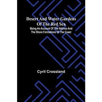 Desert And Water Gardens Of The Red Sea