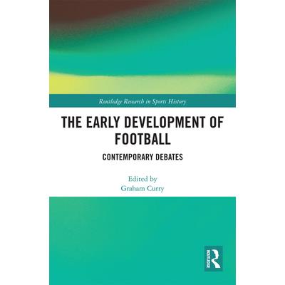 The Early Development of Football