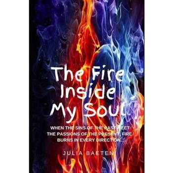 The Fire Inside My Soul