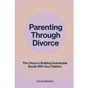 Parenting Through Divorce