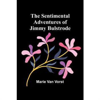 The Sentimental Adventures of Jimmy Bulstrode