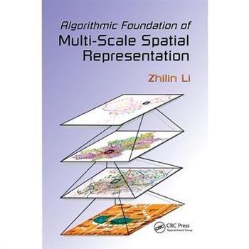 Algorithmic Foundation of Multi-Scale Spatial Representation Algorithmic Foundation of Multi-Scale Spatial Representation