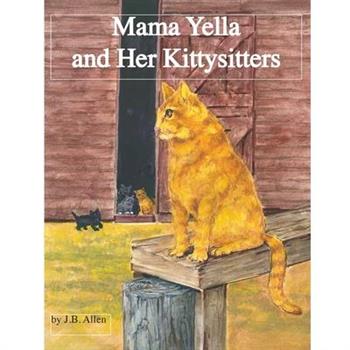 Mama Yella and Her Kittysitters