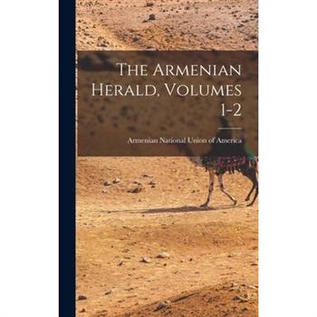 The Armenian Herald, Volumes 1-2