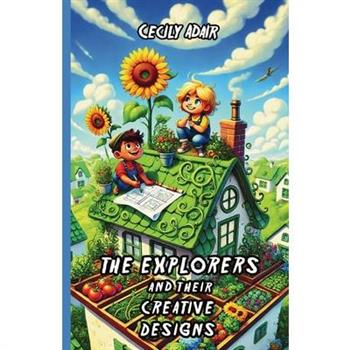 The Explorers and Their Creative Designs