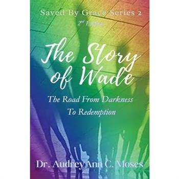 The Story of Wade