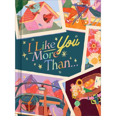 I Like You More Than...