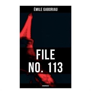 FILE NO. 113 (Unabridged)