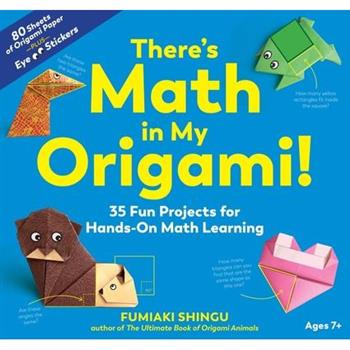 There's Math in My Origami!
