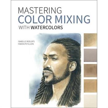 Mastering Color Mixing with Watercolors