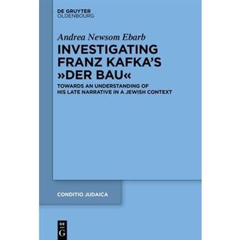 Investigating Franz Kafka's Der Bau