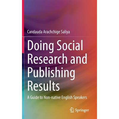 Doing Social Research and Publishing Results