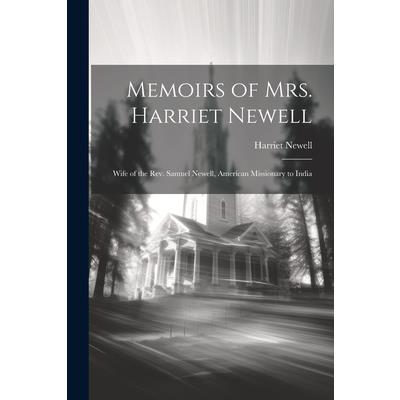 Memoirs of Mrs. Harriet Newell