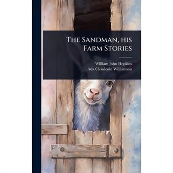 The Sandman, his Farm Stories