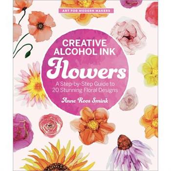 Creative Alcohol Ink Flowers