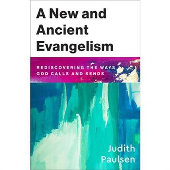 New and Ancient Evangelism