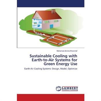 Sustainable Cooling with Earth-to-Air Systems for Green Energy Use