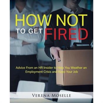 How Not to Get Fired