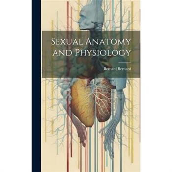 Sexual Anatomy and Physiology