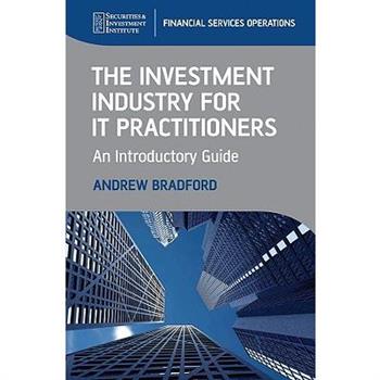 The Investment Industry for IT Practitioners