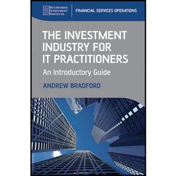 The Investment Industry for IT Practitioners