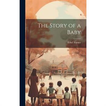 The Story of a Baby