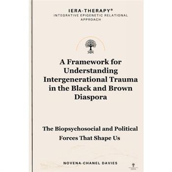 A Framework for Understanding Intergenerational Trauma in the Black and Brown Diaspora