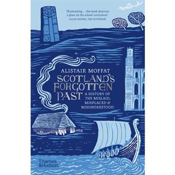Scotland’s Forgotten Past