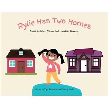 Rylie Has Two Homes