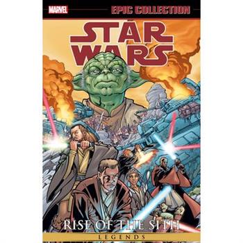 Star Wars Legends Epic Collection: Rise of the Sith Vol. 1 [New Printing]