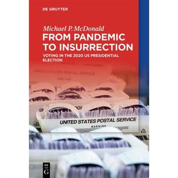 From Pandemic to Insurrection