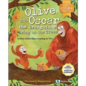 Olive and Oscar the Orangutans Swing on the Trees: A Story about Skip Counting by Two