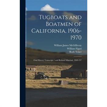 Tugboats and Boatmen of California, 1906-1970