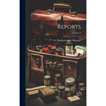 Reports; Volume 9