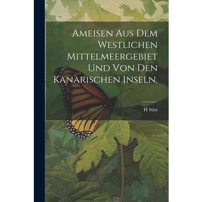 Ameisen aus dem Westlichen Mittelmeergebiet und von den Kanarischen Inseln.