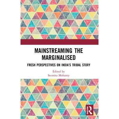 Mainstreaming the Marginalised