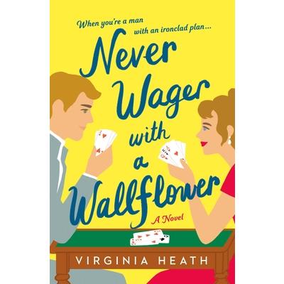 Never Wager with a Wallflower