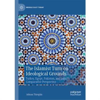 The Islamist Turn on Ideological Grounds