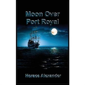 Moon Over Port Royal