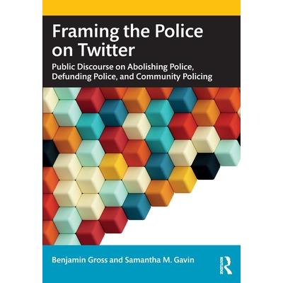 Framing the Police on Twitter