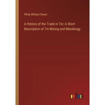 A History of the Trade in Tin