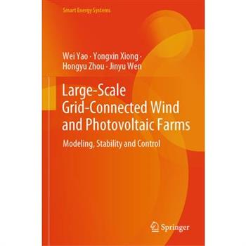 Large-Scale Grid-Connected Wind and Photovoltaic Farms