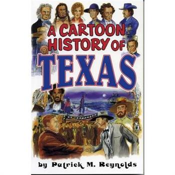A Cartoon History of Texas