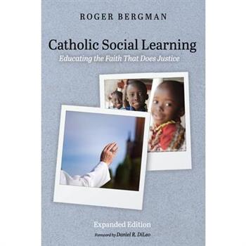 Catholic Social Learning, Expanded Edition