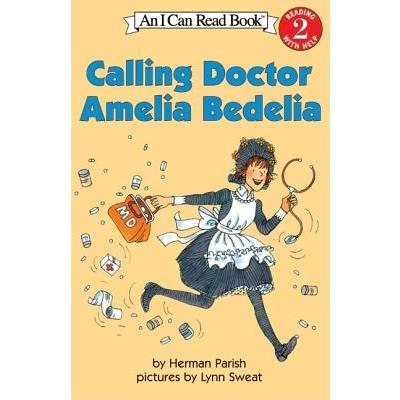 CALLING DOCTOR AMELIA BEDELIA