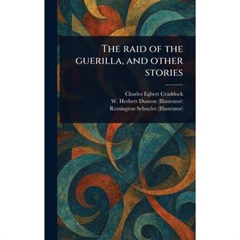 The Raid of the Guerilla, and Other Stories