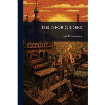 Held for Orders
